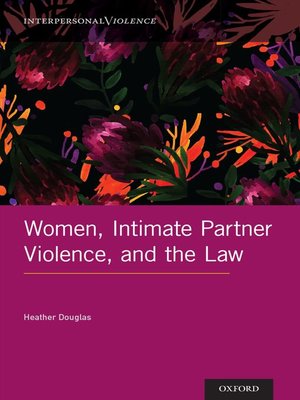 cover image of Women, Intimate Partner Violence, and the Law